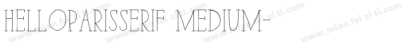 HelloParisSerif Medium字体转换
